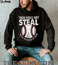 Thou Shall Not Steal Baseball Catcher Humor T Shirt