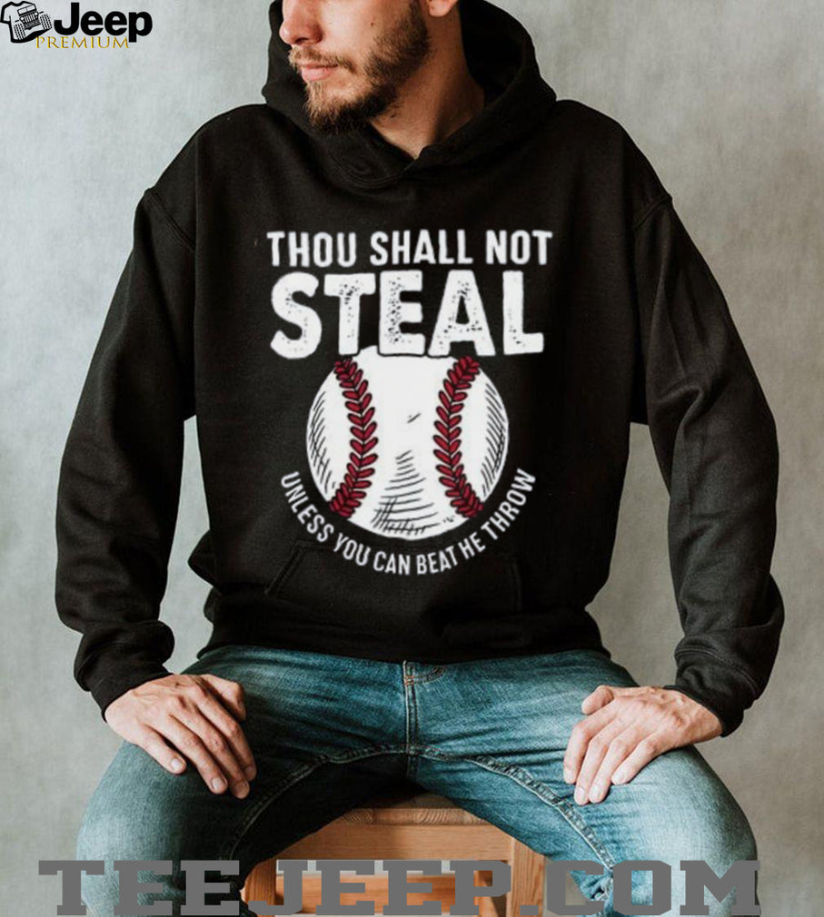 Thou Shall Not Steal Baseball Catcher Humor T Shirt