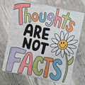 Thoughts are not facts Graphic Tee or Sweatshirt Hoodie | CiraTrend.com