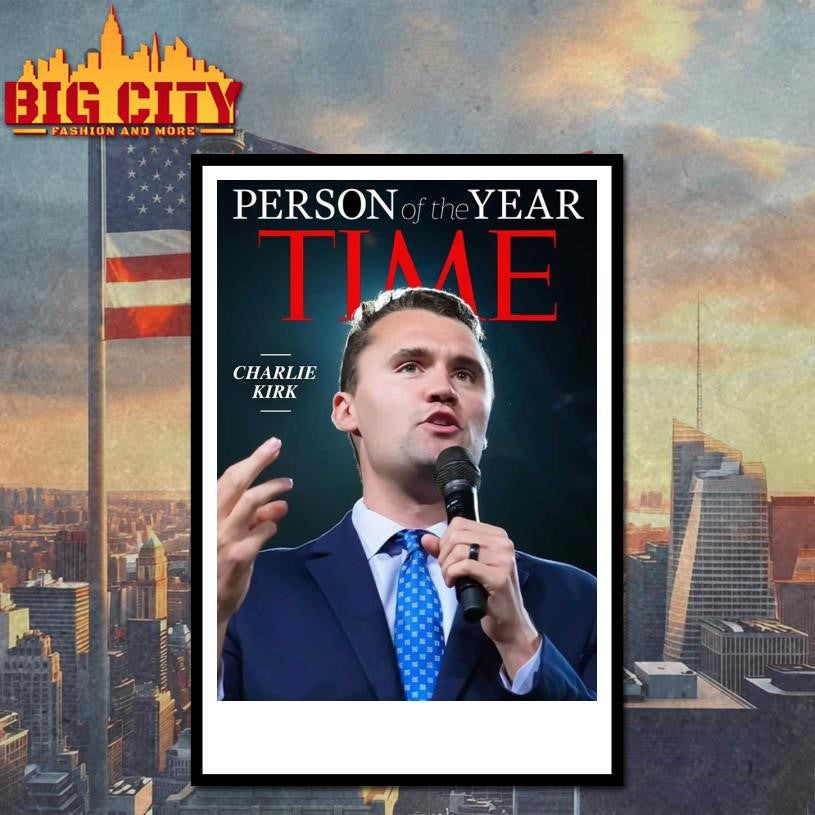 Time Magazine Person Of The Year 2025 Charlie Kirk Poster Shirt