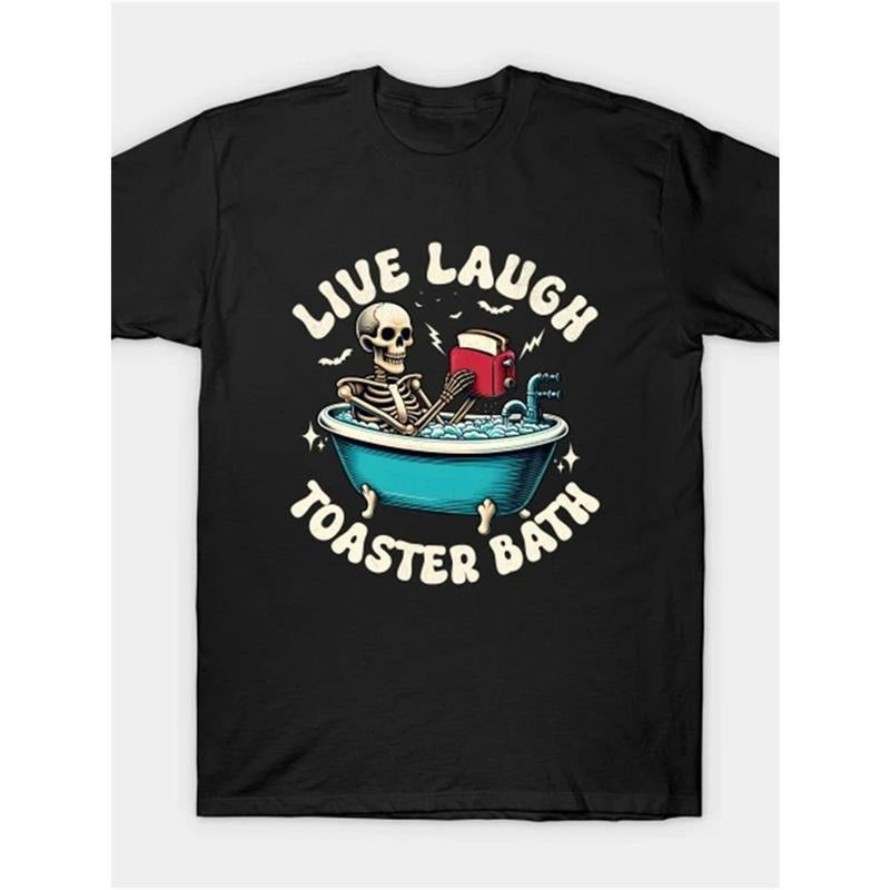 Toaster Bath, Live Laugh T-Shirt Men'S Cool Graphic Print T-Shirt made in usa Hoodie, Sweatshirt | CiraTrend.com