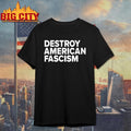 Tom Morello Destroy Ameican Fascism Shirt