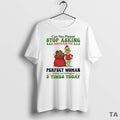 Top Grinch Can You Please Stop Santa For The Perfect Woman Circle T Shirt Sweater Hoodie, Sweatshirt | CiraTrend.com