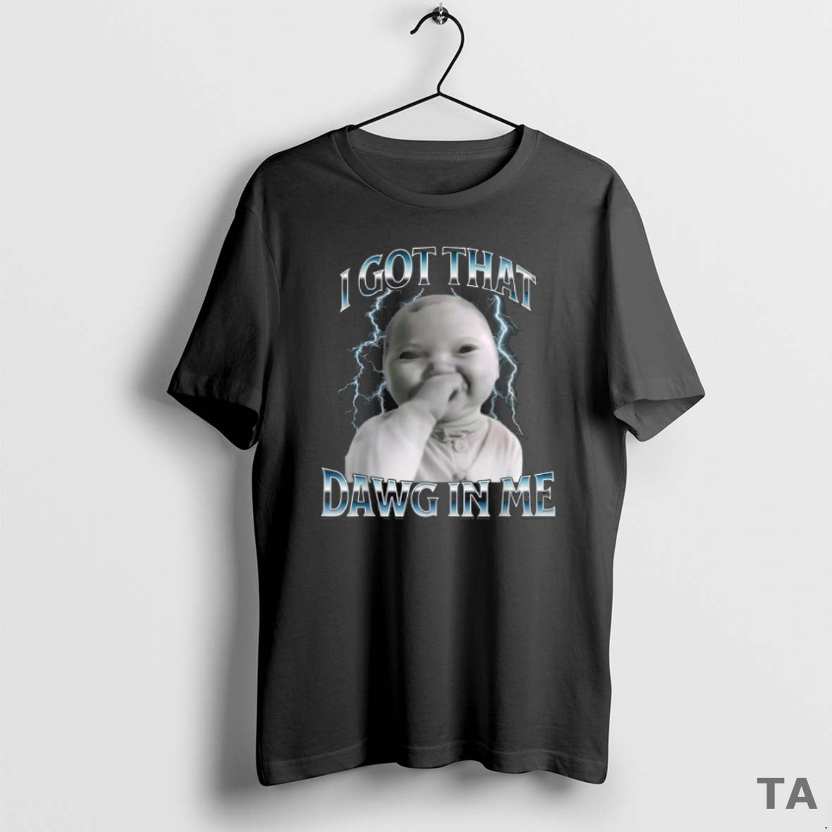 Top I Got That Dawg In Me Ai Baby Meme T Shirt Sweater Hoodie, Sweatshirt | CiraTrend.com