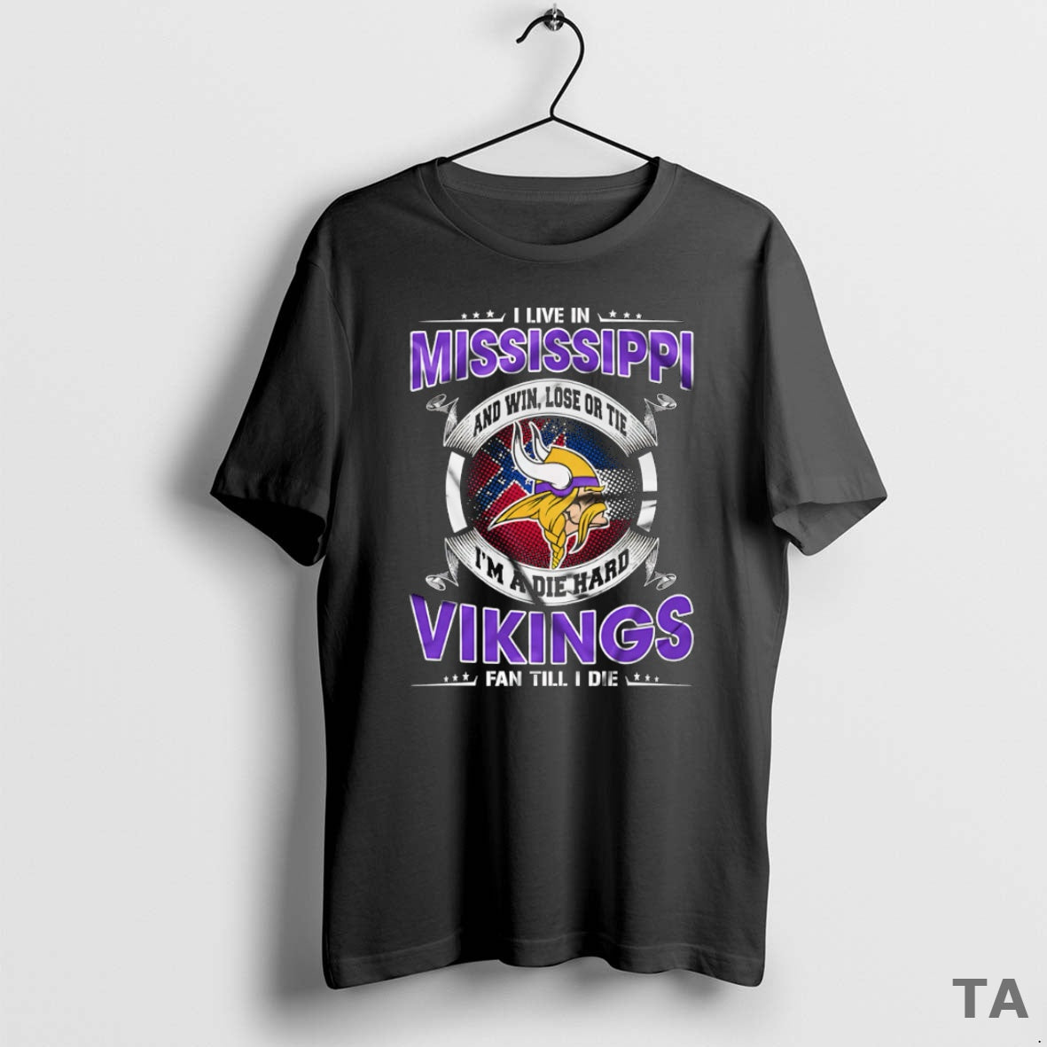 Top I Live In Mississippi And Win Lose Or Tie Im A Die Hard Minnesota T-Shirts, Hoodie, Sweatshirt | CiraTrend.com