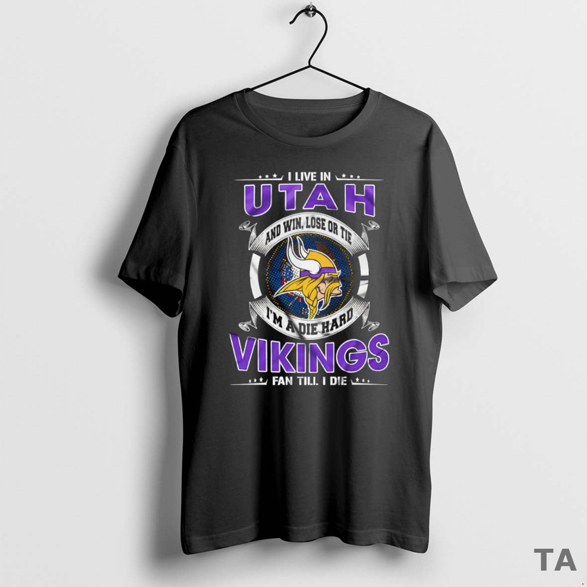 Top I Live In Utah And Win Lose Or Tie Im A Die Hard Minnesota T-Shirts, Hoodie, Sweatshirt | CiraTrend.com