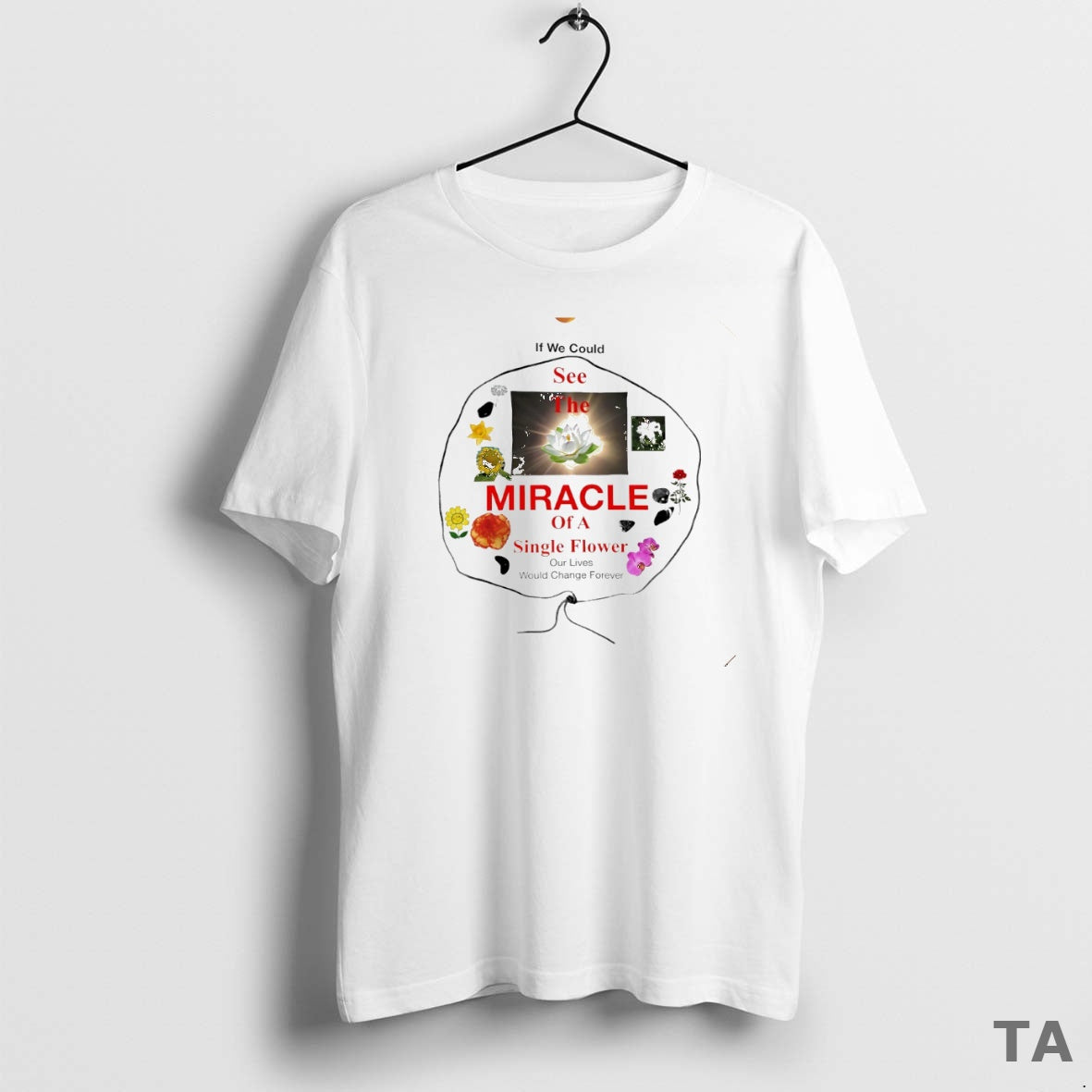 Top If We Could See The Miracle Of A Single Flower Circle T Shirt Sweater Hoodie, Sweatshirt | CiraTrend.com