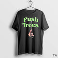 Top Push Trees Sparked T Shirt Sweater Hoodie, Sweatshirt | CiraTrend.com