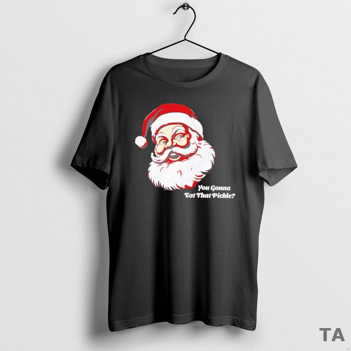 Top Santa You Gonna Eat That Pickle T Shirt Sweater Hoodie, Sweatshirt | CiraTrend.com