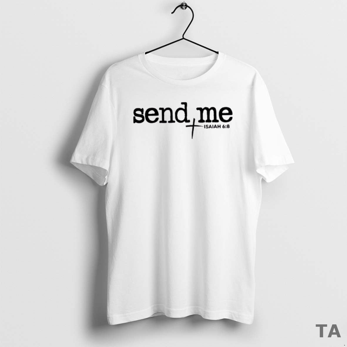 Top Send Me Isaiah 6 8 T Shirt Sweater Hoodie, Sweatshirt | CiraTrend.com