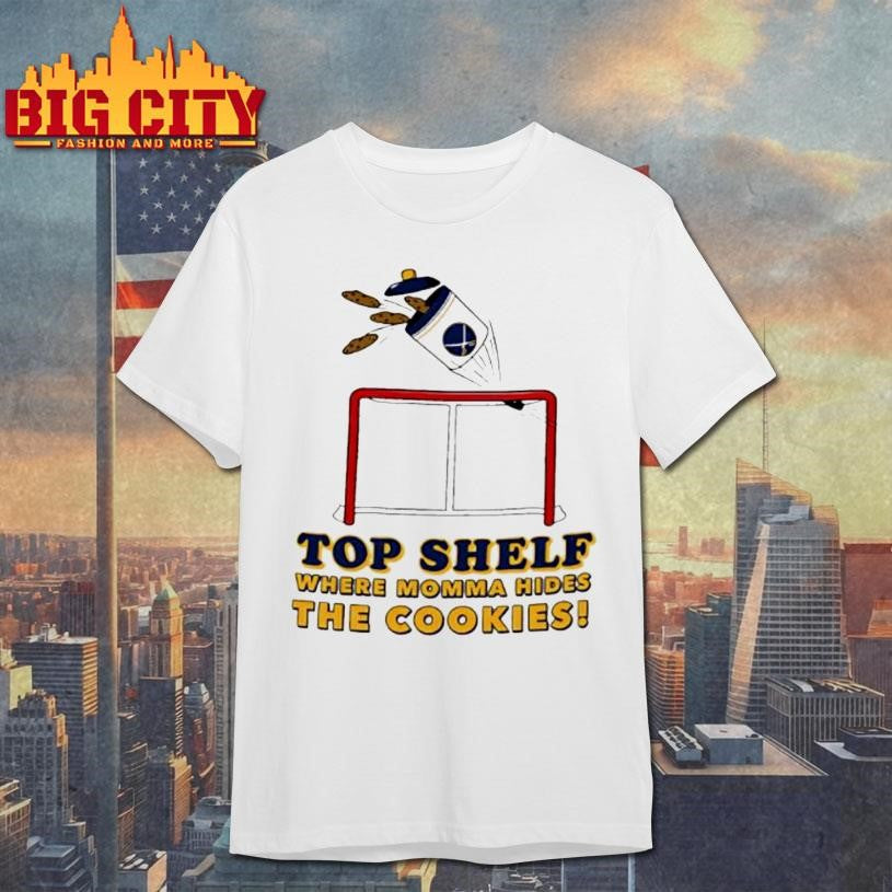 Top Shelf Where Momma Hides The Cookies Shirt