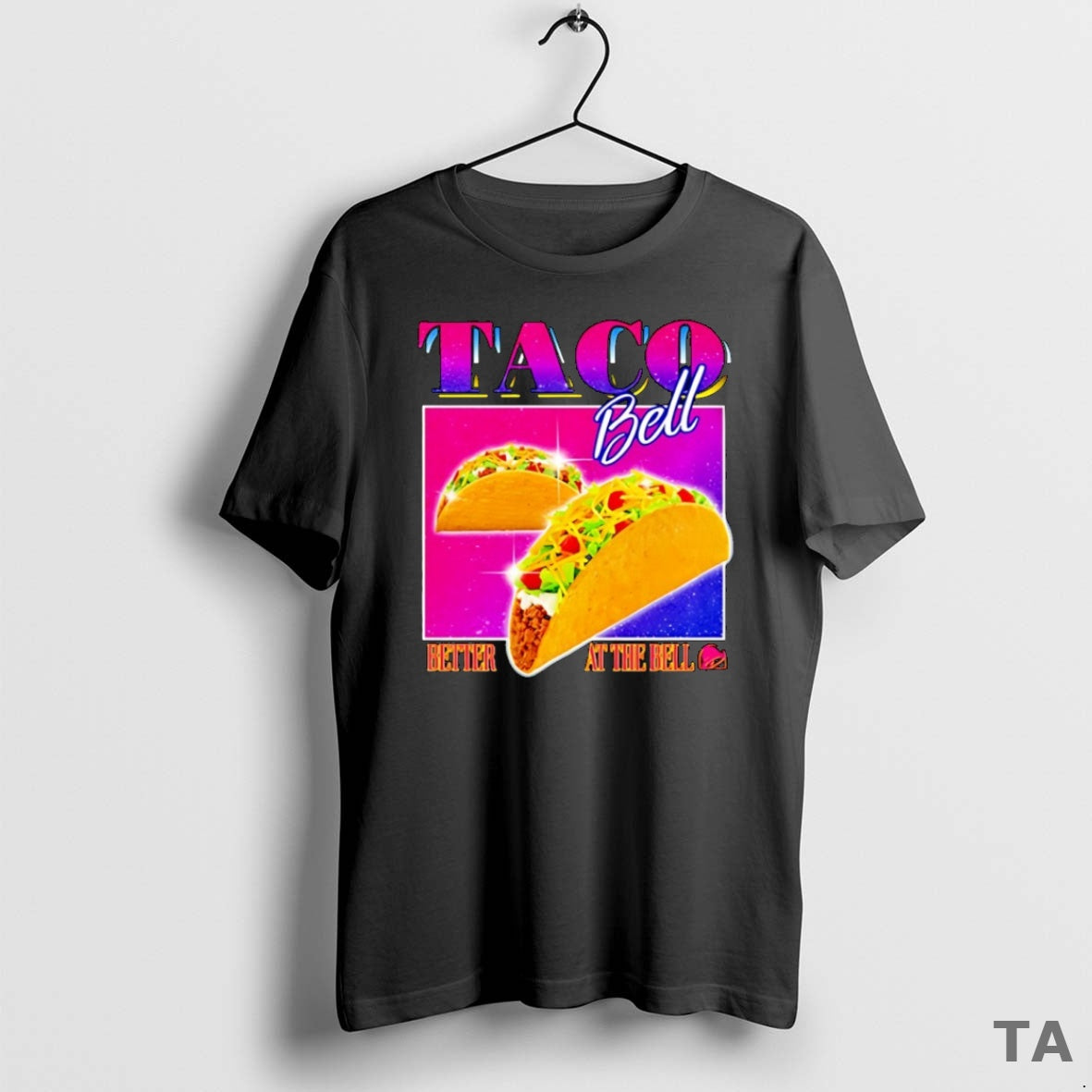 Top Taco Bell Better At The Bell T Shirt Sweater Hoodie, Sweatshirt | CiraTrend.com