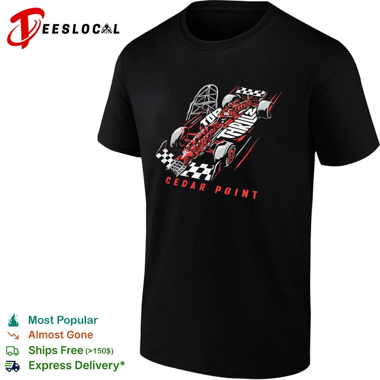 Thrill 2 Cedar Point Formula Racing Car Speed Amusement Park Roller Coaster shirt