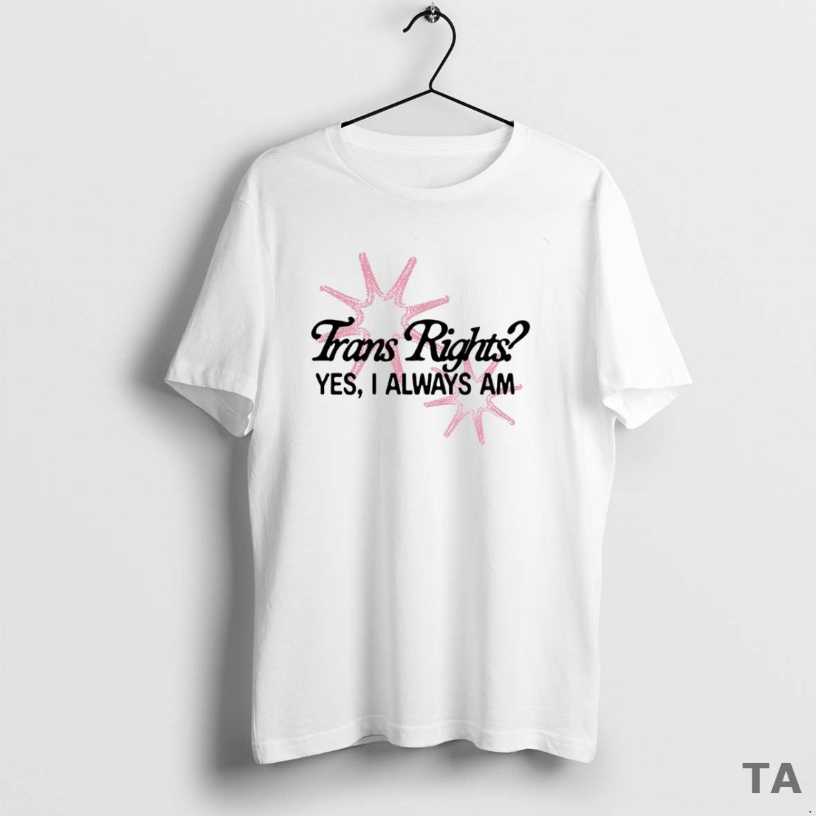 Top Trans Right Yes I Always Am Circle T Shirt Sweater Hoodie, Sweatshirt | CiraTrend.com