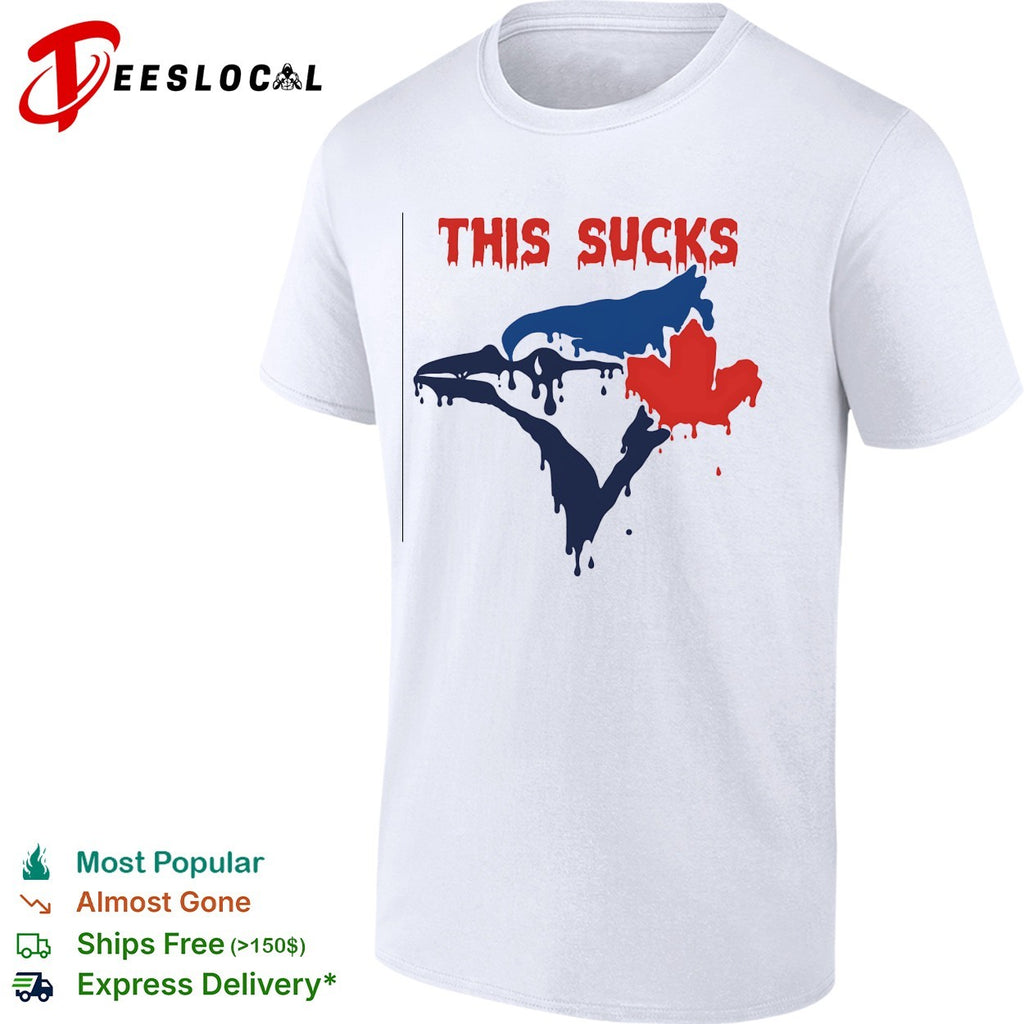 Toronto Blue Rays This sucks maple leaf shirt