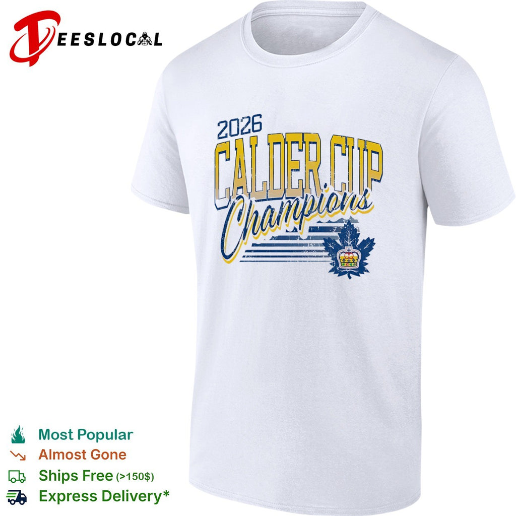Toronto Marlies Calder Cup champions 2026 leaf crown shirt