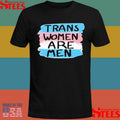 Trans Women Are Men T-shirt