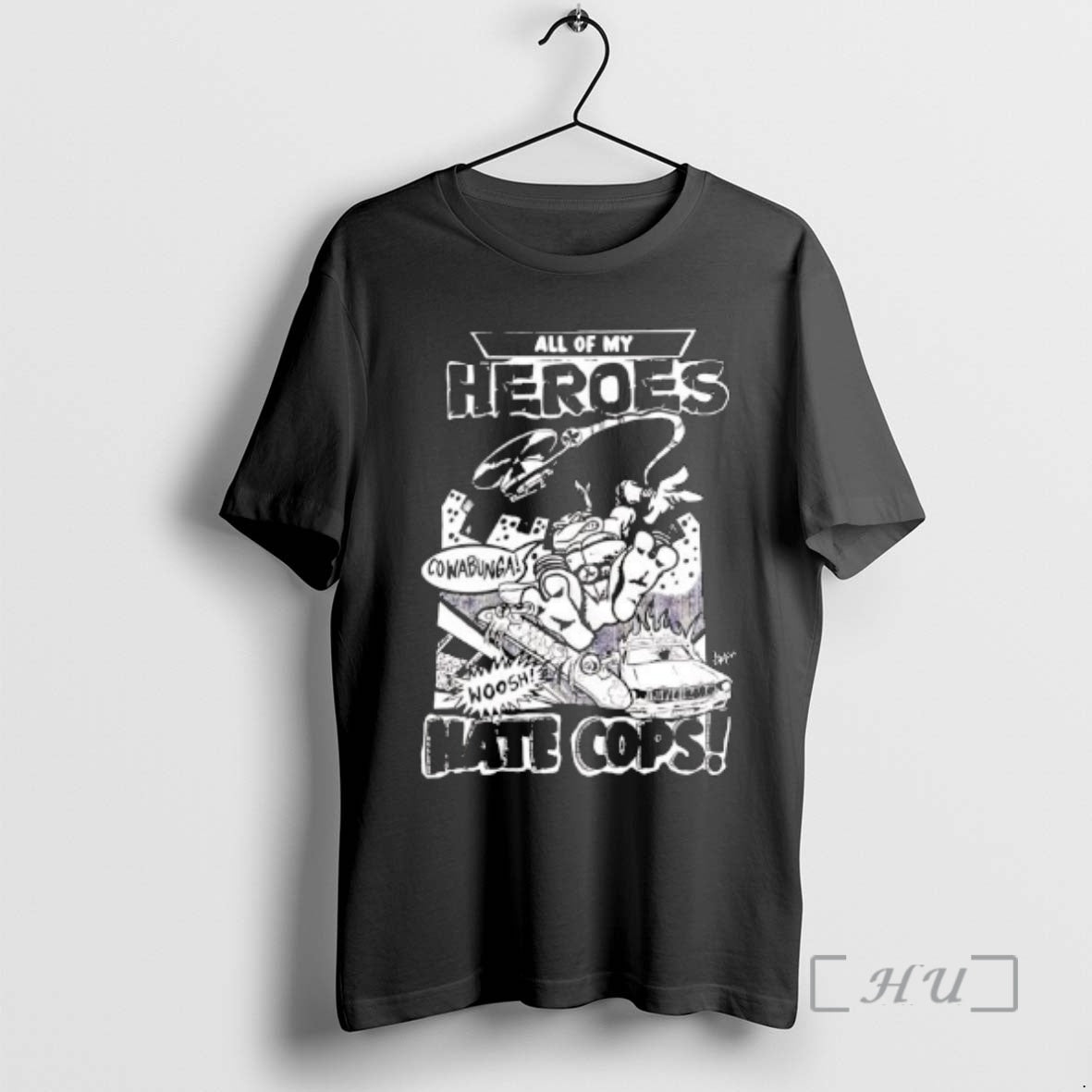 Trending Adam Bomb Ll Of My Heroes Hate Cops Cowabunga Woosh Premium T Shirts Sweater Hoodie, Sweatshirt | CiraTrend.com