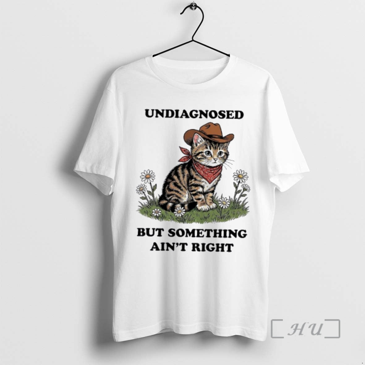 Trending Cat Undiagnosed But Something Aint Right T-Shirts, Hoodie, Sweatshirt | CiraTrend.com