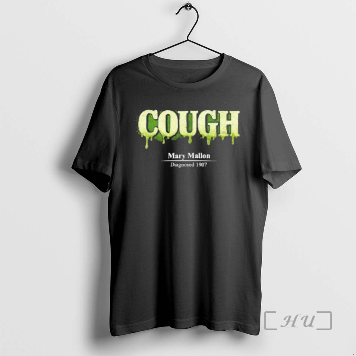Trending Cough Mary Mallon Diagnosed 1907 T-Shirts, Hoodie, Sweatshirt | CiraTrend.com