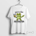 Trending Frog If You Could Read My Mind You Would Back Away Slowly And Run T-Shirts, Hoodie, Sweatshirt | CiraTrend.com