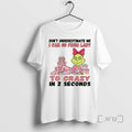 Trending Grinch Dont Underestimate Me I Can Go From Lady To Crazy In 2 Seconds T-Shirts, Hoodie, Sweatshirt | CiraTrend.com