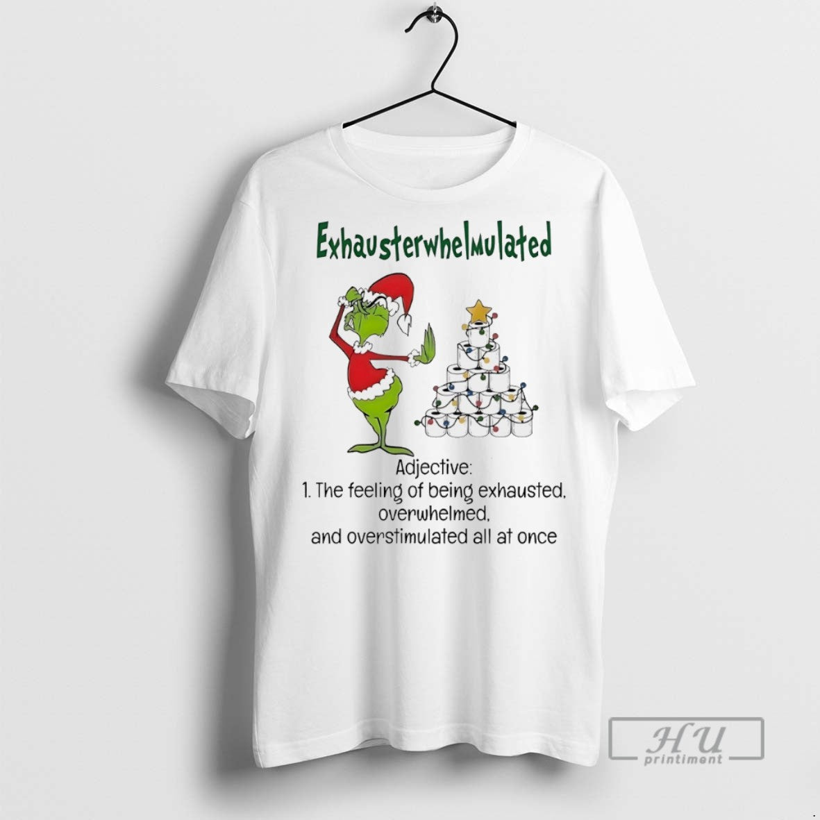 Trending Grinch Exhausterwhelmulated Adjective Christmas White T Shirt