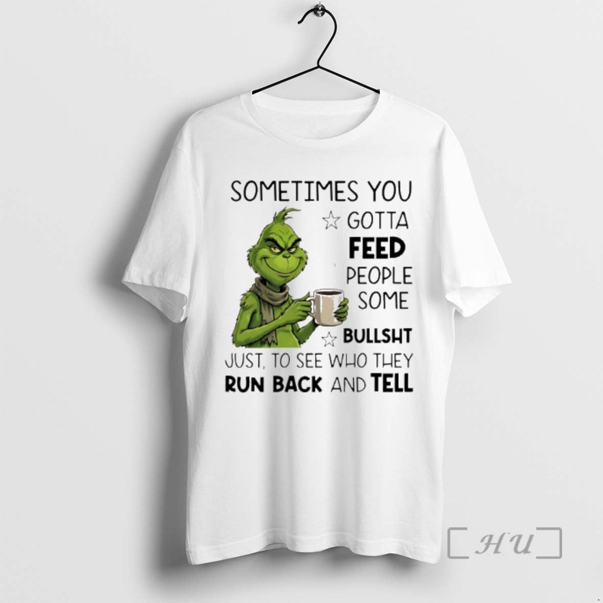 Trending Grinch Sometimes You Gotta Feed People Some Bullsht T-Shirts, Hoodie, Sweatshirt | CiraTrend.com