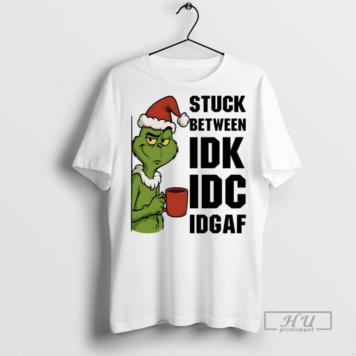 Trending Grinch Stuck Between Christmas White T Shirt