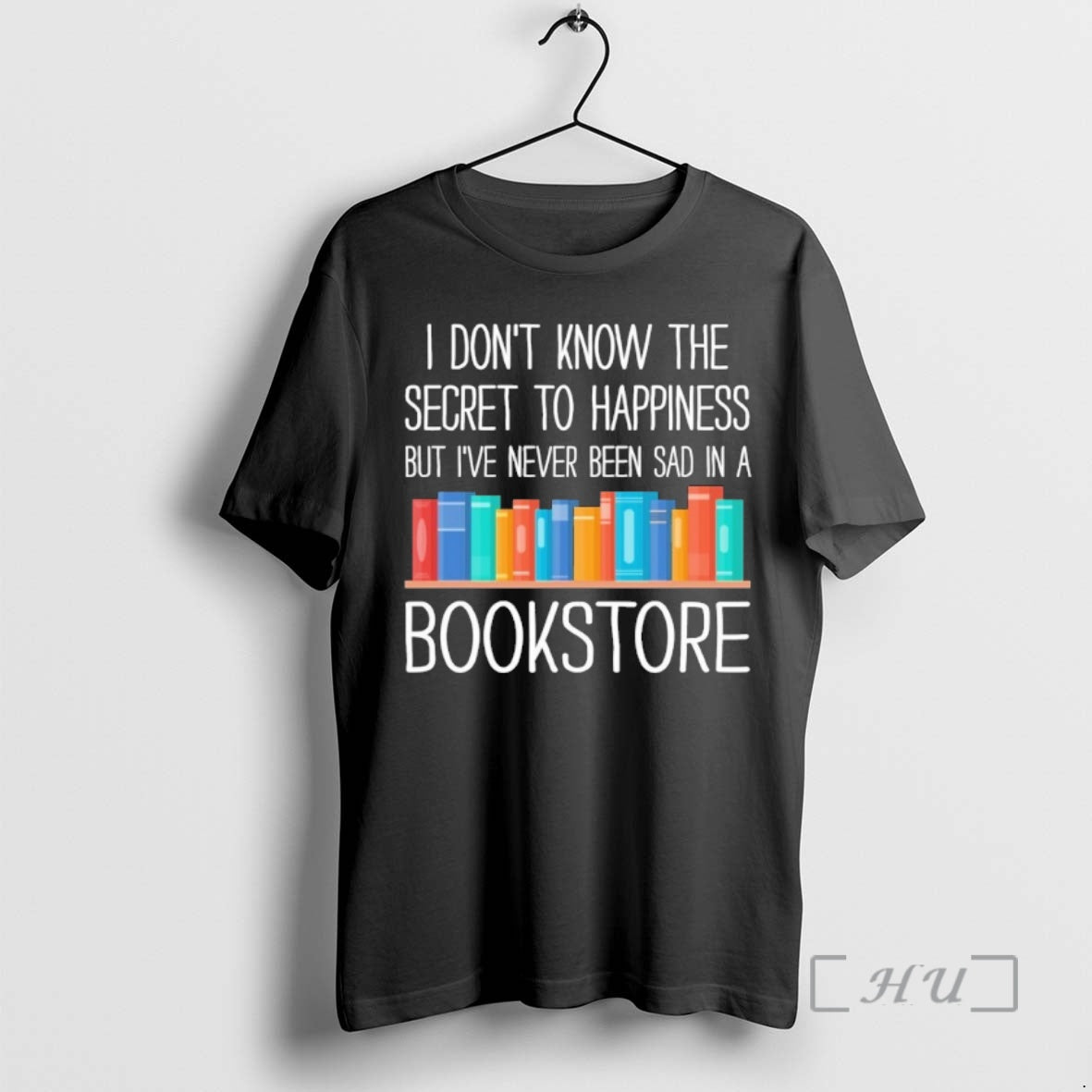 Trending I Dont Know The Secret To Happiness But Ive Never Been Sad In T-Shirts, Hoodie, Sweatshirt | CiraTrend.com