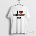 Trending I Love Submissive Men Funny Graphic T-Shirts, Hoodie, Sweatshirt | CiraTrend.com