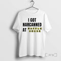 Trending I Got Narcanned At Waffle House T-Shirts, Hoodie, Sweatshirt | CiraTrend.com