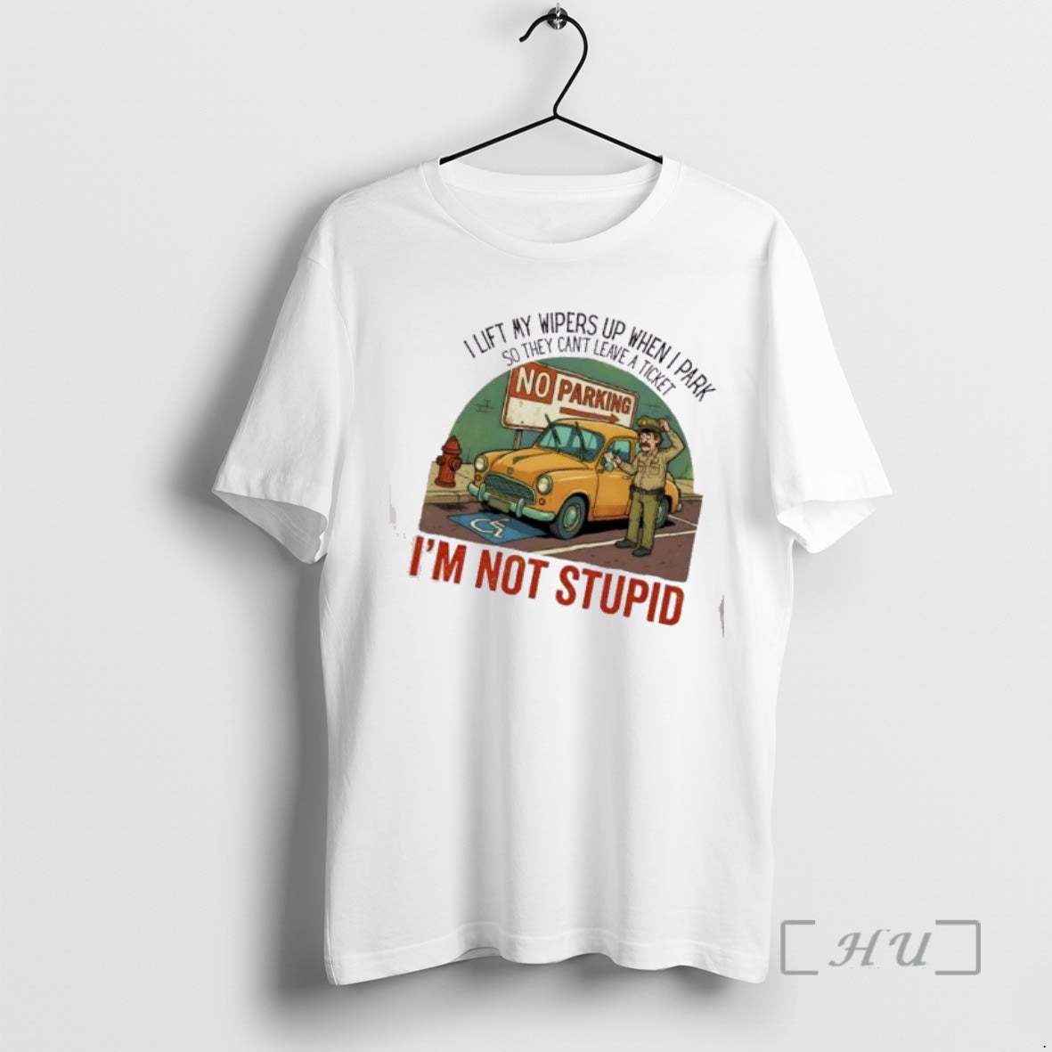 Trending I Lift My Wipers Up Them I Park So They Cant Leave A Ticket T-Shirts, Hoodie, Sweatshirt | CiraTrend.com