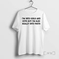 Trending Im Into Girls And Guys But Im Also Really Into Pasta Tex Premium T-Shirts, Hoodie, Sweatshirt | CiraTrend.com