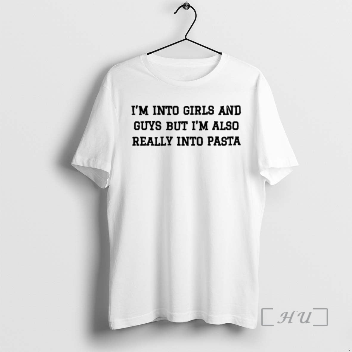 Trending Im Into Girls And Guys But Im Also Really Into Pasta Tex Premium T-Shirts, Hoodie, Sweatshirt | CiraTrend.com