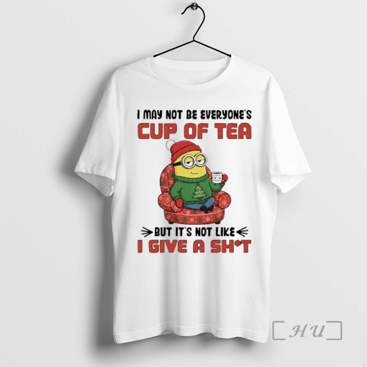 Trending Minion Santa I May Not Be Everyones Cup Of Tea But Its Not Like T-Shirts, Hoodie, Sweatshirt | CiraTrend.com