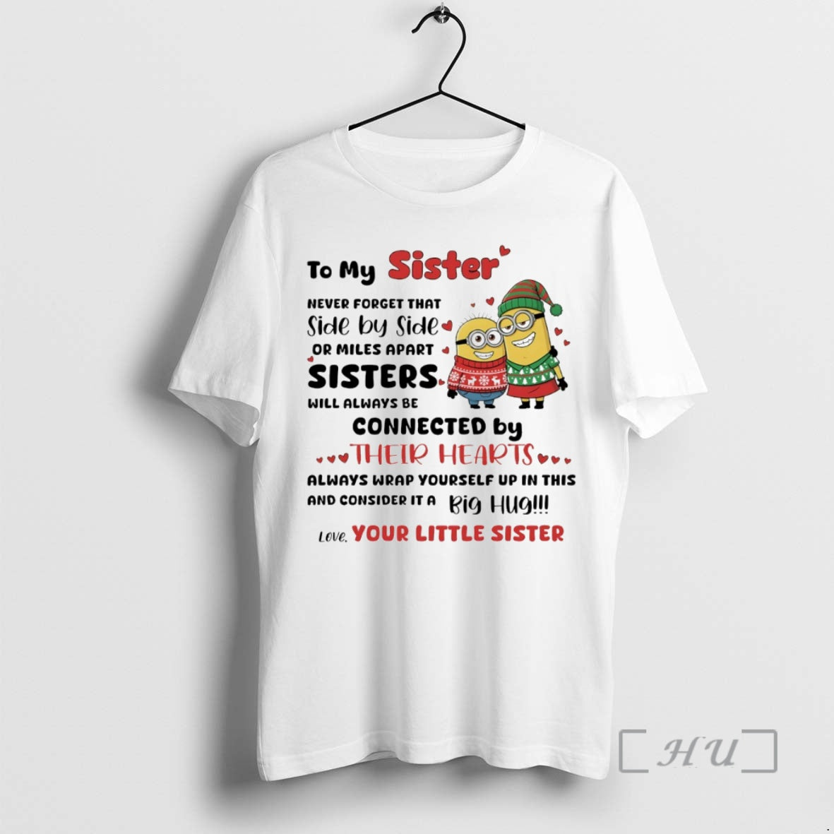 Trending Minion To My Sister Never Forget That Side By Side Or Miles Apart Sisters T-Shirts, Hoodie, Sweatshirt