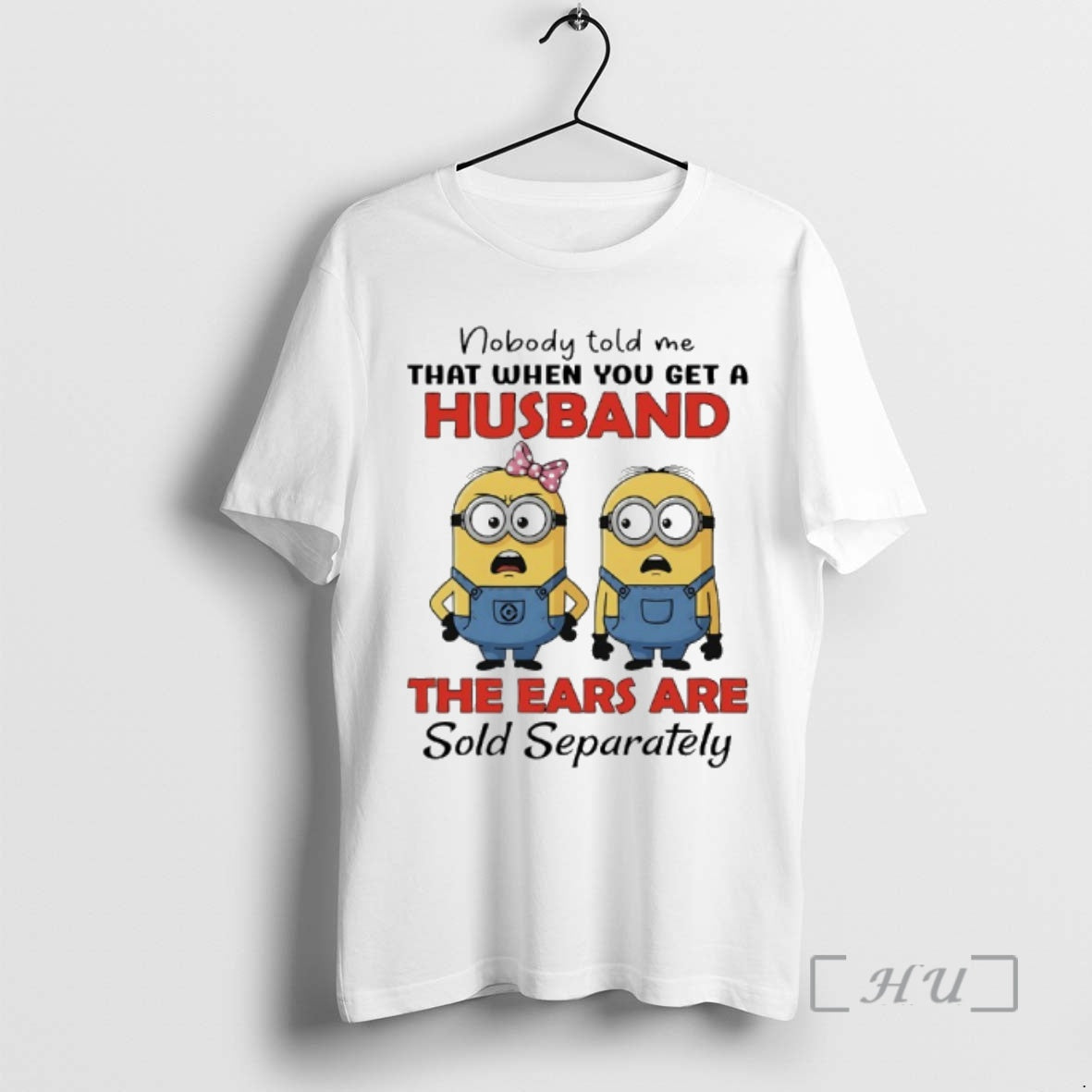 Trending Minions Couple Nobody Told Me That When You Get A Husband The Ears Are T-Shirts, Hoodie, Sweatshirt | CiraTrend.com