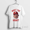 Trending What The Kruk Philadelphia Phillies John Kruk T-Shirts, Hoodie, Sweatshirt | CiraTrend.com