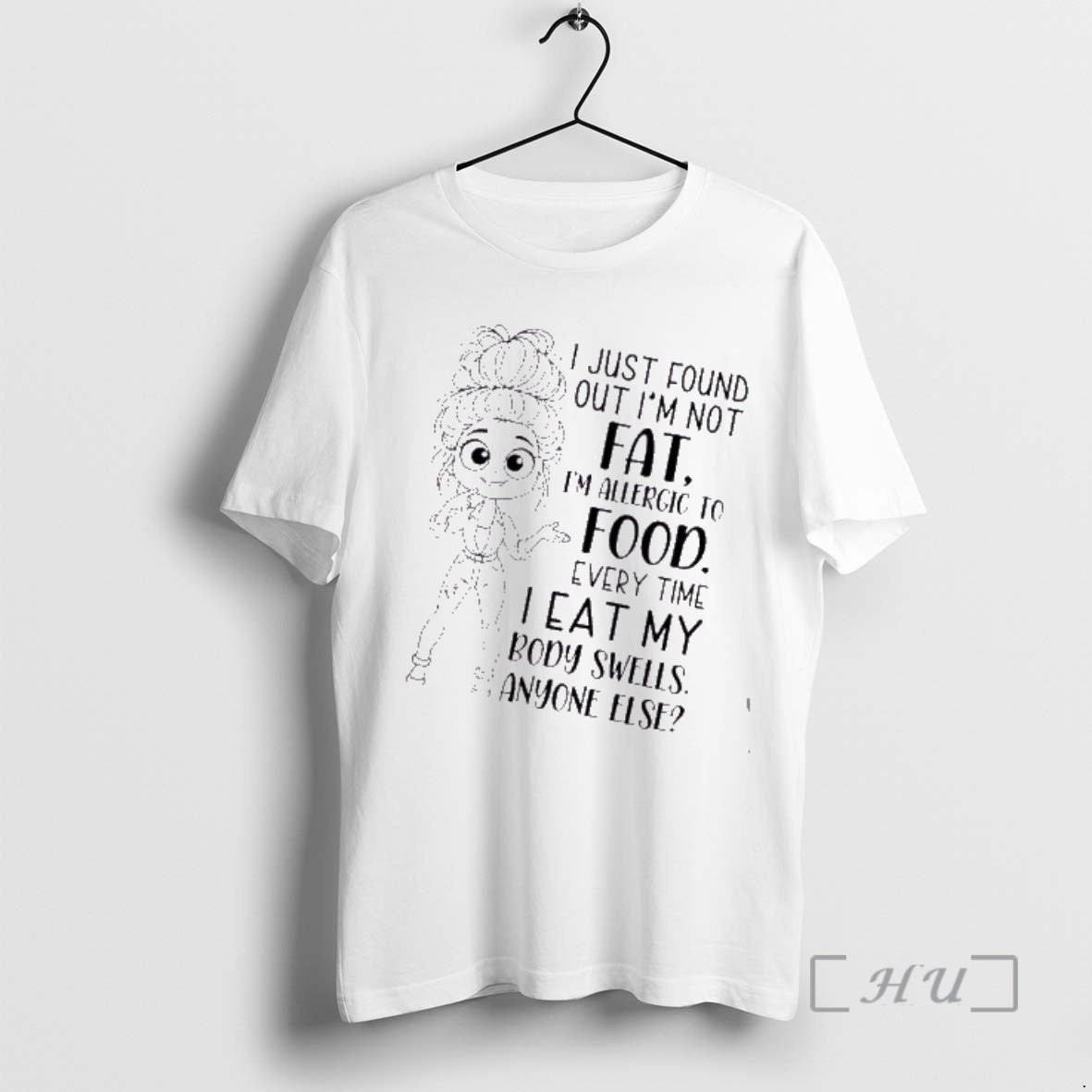 Trending Women I Just Found Out Im Not Fat Im Allergic To Food Every Time T-Shirts, Hoodie, Sweatshirt | CiraTrend.com