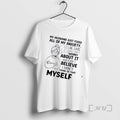 Trending Women My Husband Just Fixed All Of My Anxiety He Said Just Dont Worry T-Shirts, Hoodie, Sweatshirt | CiraTrend.com