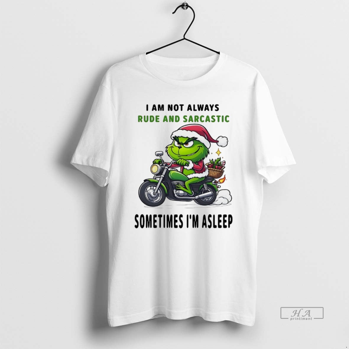Trendy Grinch I Am Not Always Rude And Sarcastic Sometimes Im Asleep Christmas White Tee