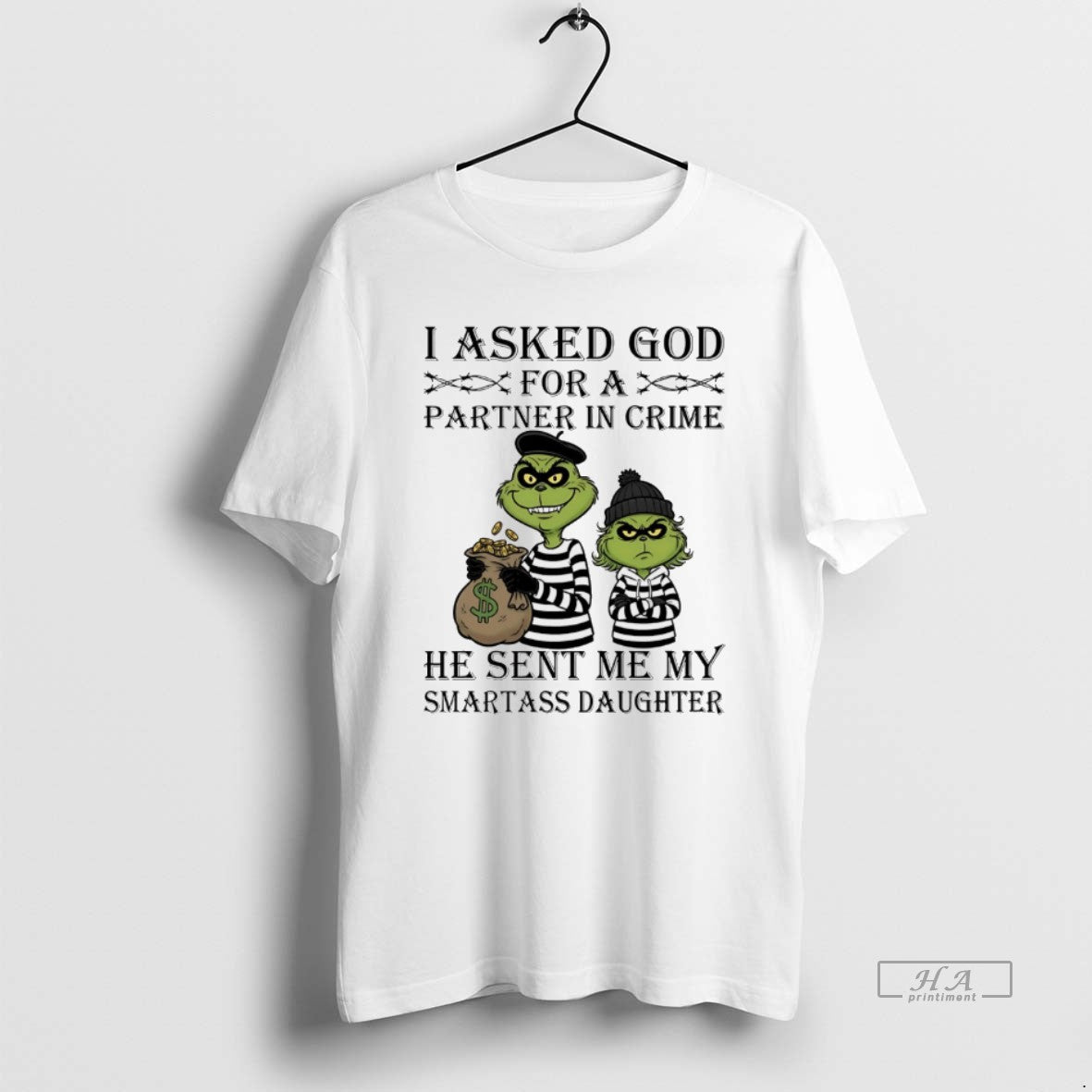 Trendy Grinch I Asked Godfor A Partner In Crime He Sent Me My Smartass Daughter