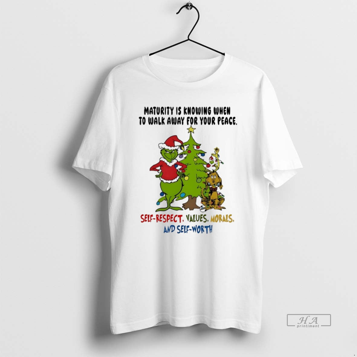 Trendy Grinch Maturity Is Knowing When To Walk Away For Your Peace Christmas White Tee