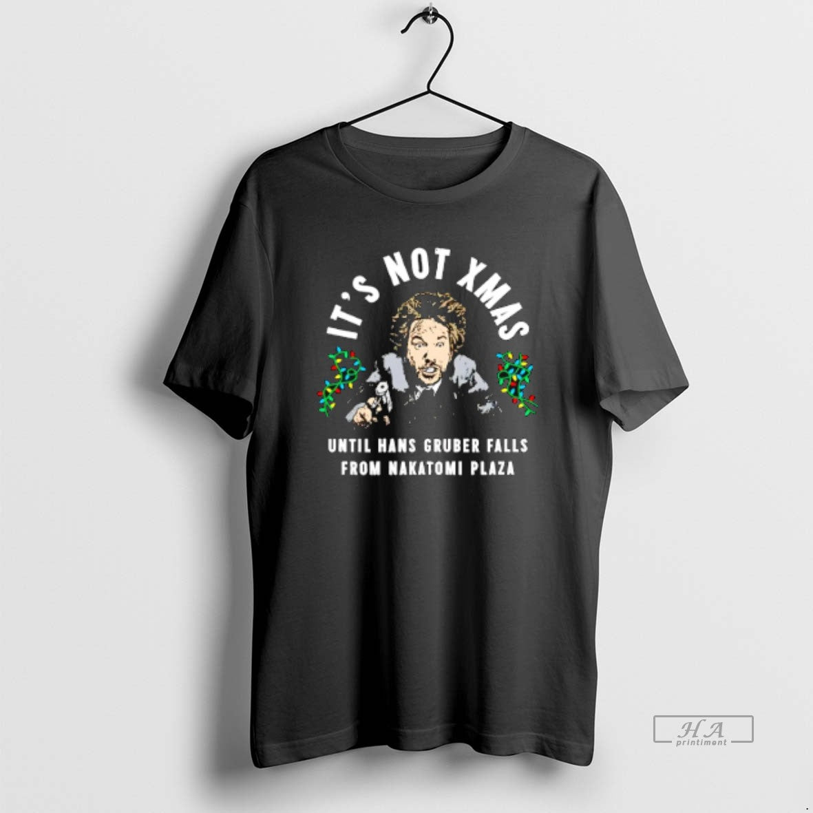 Trendy Its Not Xmas Until Hans Gruber Falls From Nakatomi Plaza