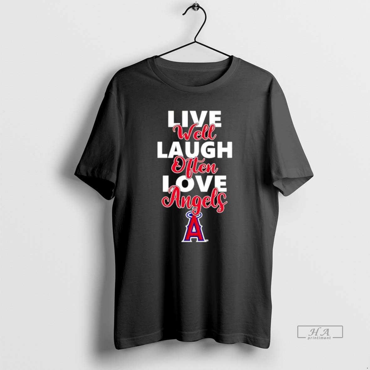 Trendy Live Well Laugh Often Love Los Angeles Angels