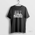 Trendy Never Go Full Macro