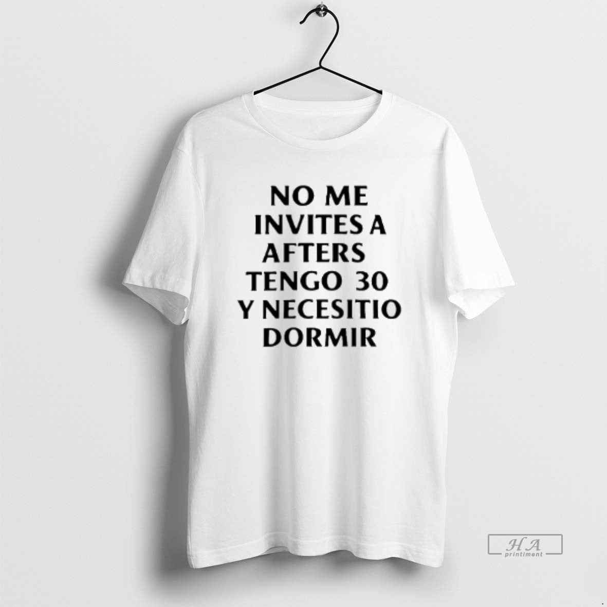 Trendy No Me Invites A Afters Tengo 30 Y Necesitio Dormir