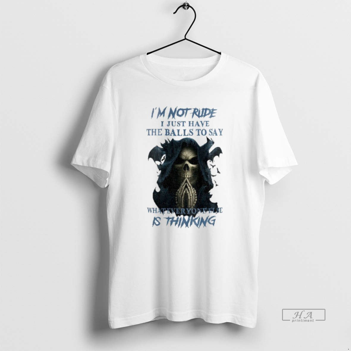 Trendy Skull Im Not Rude I Just Have The Balls To Say What Everyone Else