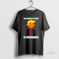 Trendy The Deadliest Virus Is Ignorance